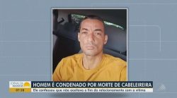 ex-marido-acusado-de-matar-cabeleireira-na-bahia-e-condenado-a-19-anos-e-3-meses-de-prisao